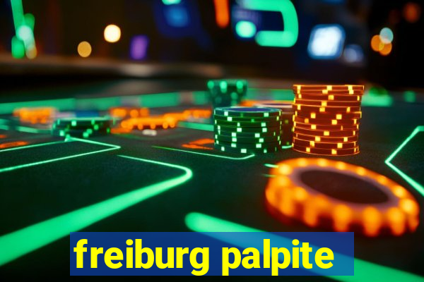 freiburg palpite